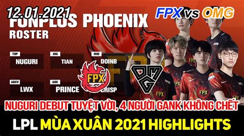 LPL 2021 FPX vs OMG Game 1 Highlights 4 người gank Nuguri vẫn không