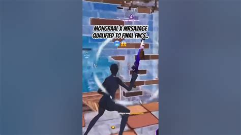 Mongraal X Mrsavage Qualified To Final Fncs 😱🥶 Fortnite