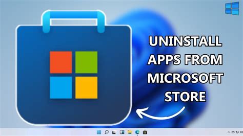 Windows 11 How To Uninstall Apps In Microsoft Store YouTube