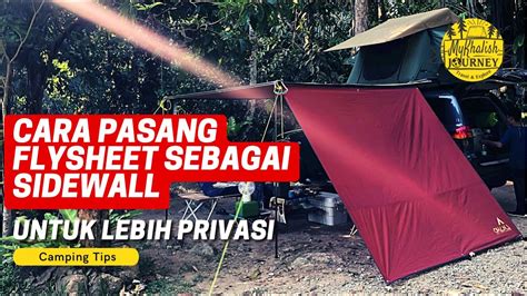 CARA PASANG FLYSHEET Sebagai Side Wall Di Campercar 4x4 Untuk Lebih