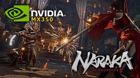 NARAKA Bladepoint NVIDIA MX350 I5 10210U 720p Gameplay