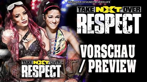 Wwe Nxt Takeover Respect 2015 Vorschau Preview Youtube