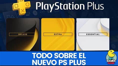 Todo Sobre El Nuevo Playstation Plus Ps Plus Essential Extra Y