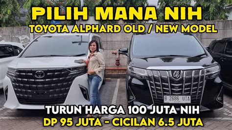 Berburu Diskon Toyota Alphard Pilih Model Lama Alphard Hybrid