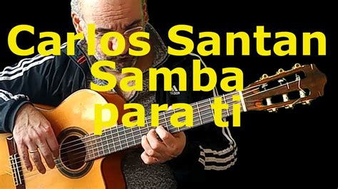 Samba Para Ti Von Carlos Santana Gitarre Improvisation Sambapati