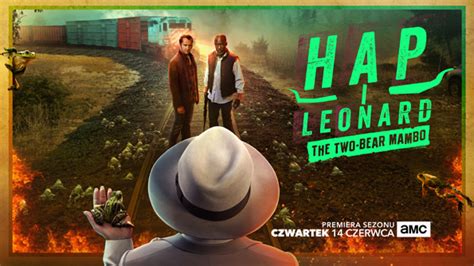 Hap I Leonard The Two Bear Mambo Polska Premiera Sezonu Serialu