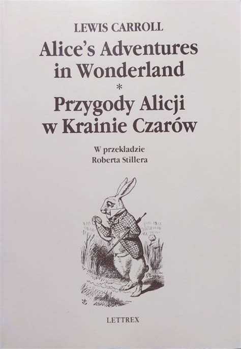 Lewis Carroll Przygody Alicji W Krainie Czar W Alice S Adventures In