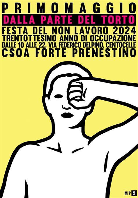 MERCOLEDI 1 MAGGIO 2024 CSOA FORTE PRENESTINO FESTA DEL NON LAVORO