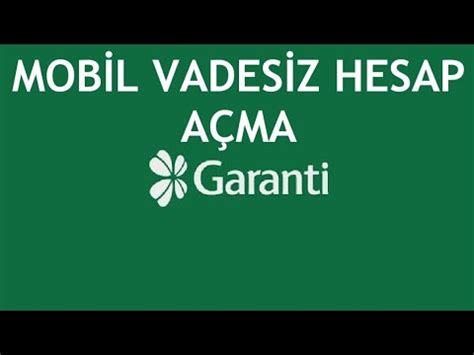 Garanti Mobil Vadesiz Hesap Nas L A L R Vadesiz Mevduat Hesab A Ma