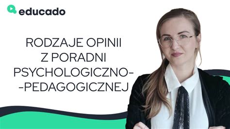 Rodzaje Opinii Z Poradni Psychologiczno Pedagogicznej Opowiada