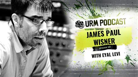 EP180 | James Paul Wisner - Unstoppable Recording Machine