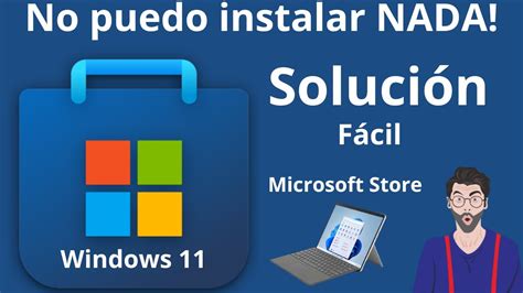 Soluci N A No Puedo Instalar Nada En Microsoft Store Youtube