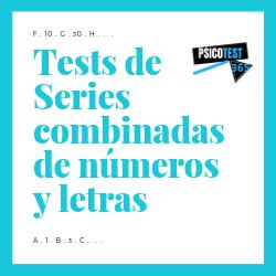 Tests de Series Combinadas de Números y Letras Psicotécnicos Series