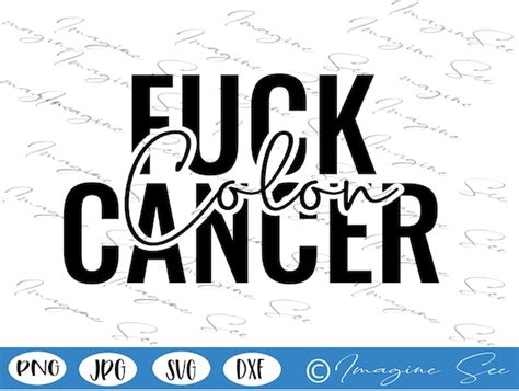 Cancer Svg Fuck Cancer Png Cancer Clipart Colon Cancer Svg Etsy