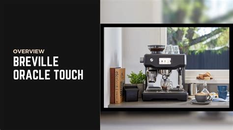 Jura E Vs Breville Oracle Touch Major Differences You Must Know