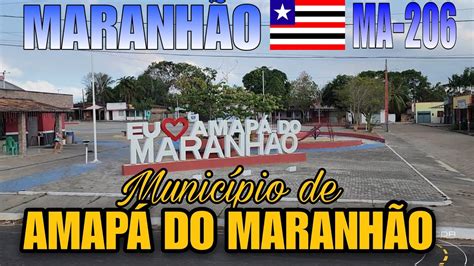 Conhe Am O Munic Pio De Amap Do Maranh O As Margens Da Ma Na