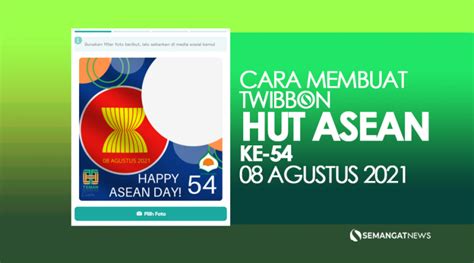 Cara Membuat Twibbon Ucapan Selamat Hut Asean Bingkai Foto