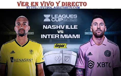 Nashville Vs Inter Miami En Vivo Y En Directo Juego Ida Octavos De