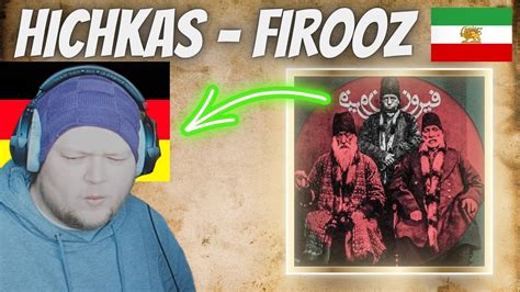 HICHKAS FIROOZ German Rapper Reacts YouTube