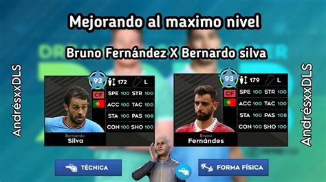 Mejorando Al M Ximo Nivel A Bernardo Silva Y A Bruno Fern Ndez En Dls