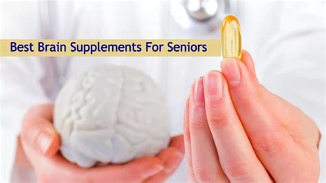 Best Brain Supplements For Seniors Top 5 Brain Pills For Adult Brain