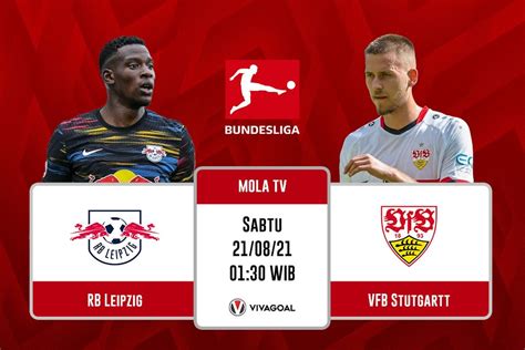 Rb Leipzig Vs Vfb Stuttgart Prediksi Dan Link Live Streaming