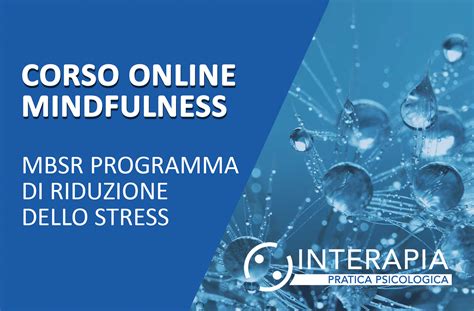 Mbsr Programma Di Riduzione Dello Stress Centro Interapia