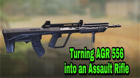 AGR 556 Gunsmith Turning AGR 556 Into An Assault Rifle With Gameplay