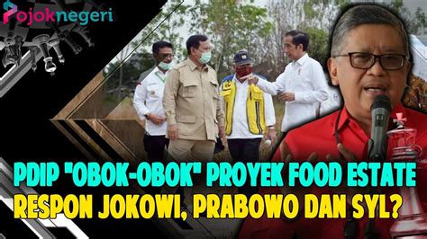 Prabowo Hingga Syl Tak Tinggal Diam Pdip Terus Serang Proyek Food