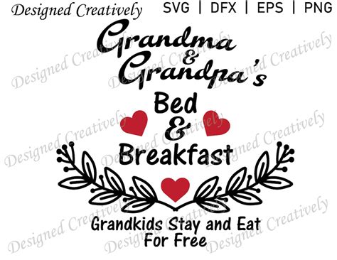 Grandma And Grandpa Svg Grandma Svg Grandpa Svg Bed And Breakfast