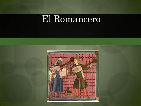 Ppt El Romancero Powerpoint Presentation Free Download Id2283721