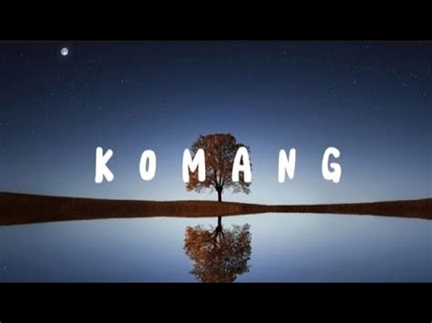 KOMANG RAIM LAODE LYRIC MUSIK Top Trend Music Positif Vibes 2023