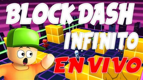 Block Dash Infinito Stumble Guys En Vivo Youtube