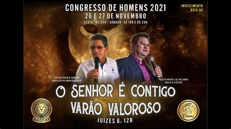 Congresso De Homens O Senhor Contigo Var O Valoroso Youtube