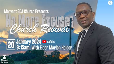 Morvant SDA Church No More Excuses Church Revival Sabbath Service