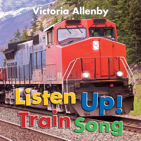 Listen Up! Train Song - Pajama Press