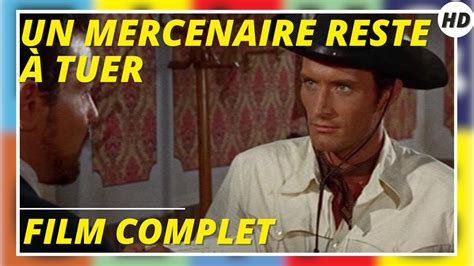 Un mercenaire reste à tuer HD Western Film complet en français