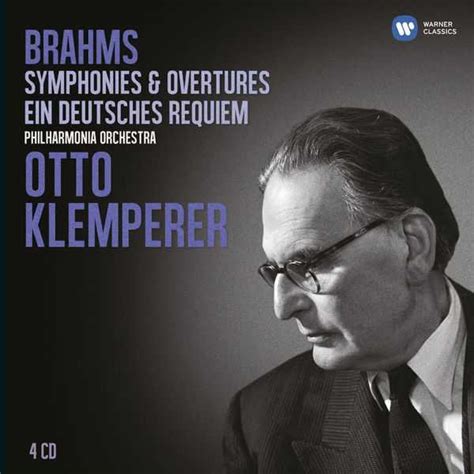 Otto Klemperer Brahms Symphonies And Overtures Ein Deutsches Requiem