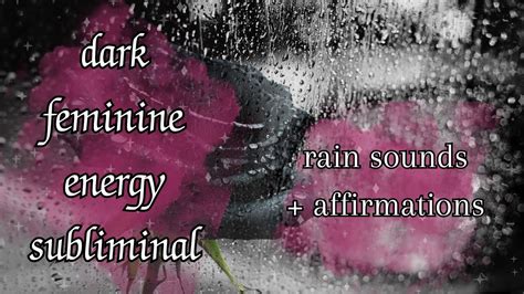 Dark Feminine Energy Subliminal Rain On Window Sounds YouTube