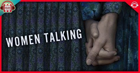 Women Talking Movie Review