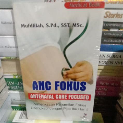 Jual Buku Anc Fokus Antenatal Care Focused Pemeriksaan Kehamilan Fokus