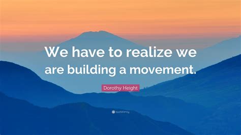 Dorothy Height Quotes (21 wallpapers) - Quotefancy