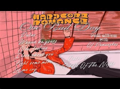 HARDCORE ROMANCE FULL ALBUM 5th Of Pamungkas YouTube