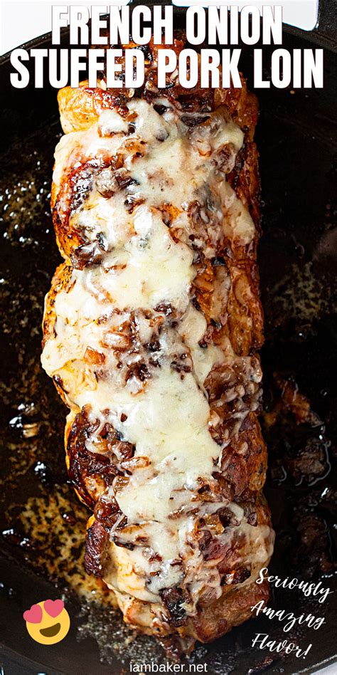 French Onion Stuffed Pork Loin Artofit