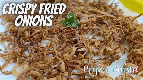 Fried Onions All Purpose Perfect Crispy Birista