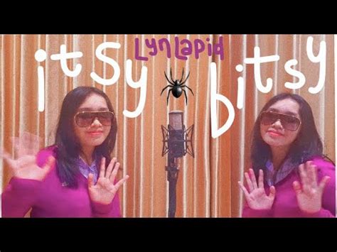 Itsy Bitsy Cover Lyn Lapid Kezia West YouTube