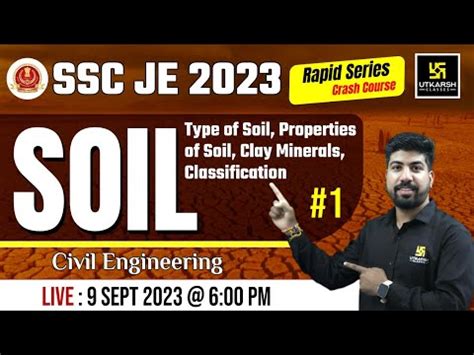 Ssc Je Soil Types Of Soil Properties Of Soil Clay Minerals