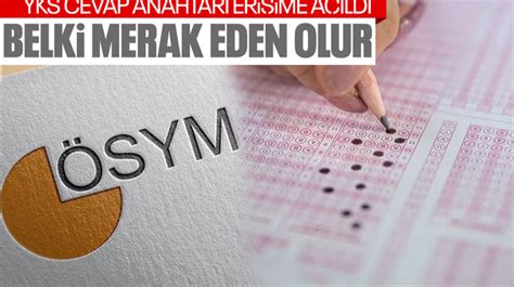 SON DAKİKA YKS sınav soruları ve cevap anahtarı erişime açıldı