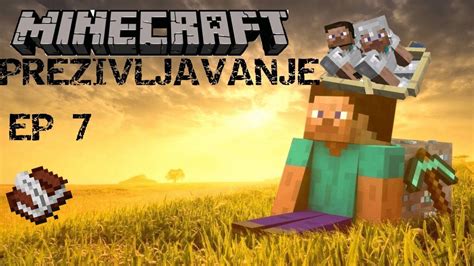 minecraft preživljavanje ep 7 YouTube