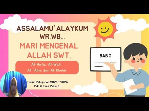 MARI MENGENAL ALLAH SWT MELALUI ASMAUL HUSNA AL HAFIZ AL WALI AL